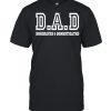 Dad dominated and domesticated shirt
