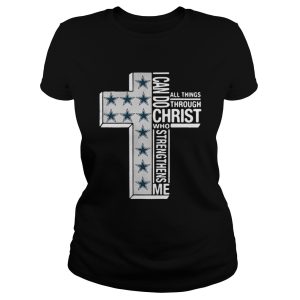 Dallas Cowboys I Can Do All Things Through Christ Who Strengthens Me Shirt 1