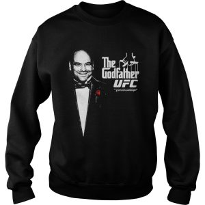 Dana White The Godfather UFC shirt 3