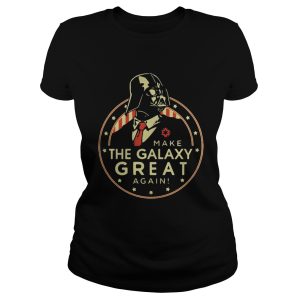 Darth Vader make the Galaxy great again shirt 2