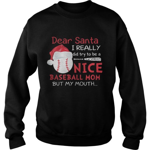 Dear Santa I really did try to be a nice baseball mom shirt