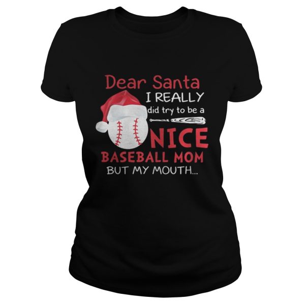 Dear Santa I really did try to be a nice baseball mom shirt