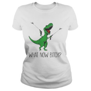 Dinosaurs Unicorn What Now Bitch shirt 2