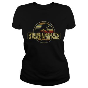 Dinosaurs being a mom is a walk in the park retro shirt 1