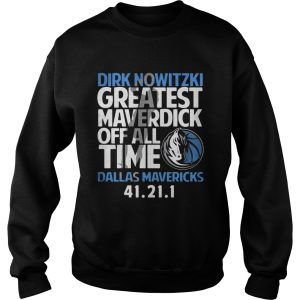 Dirk Nowitzki greatest Maverdick off all time Dallas Mavericks 41 21 1 shirt 3