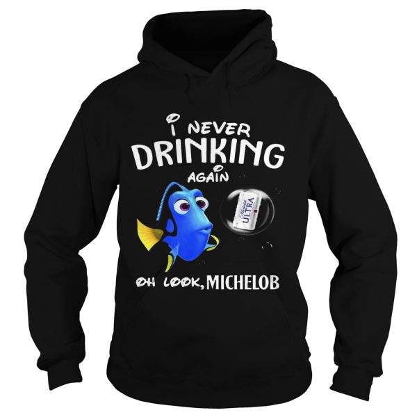 Disney Funny Dory I’m Never Drinking Again For Michelob Lover Shirt