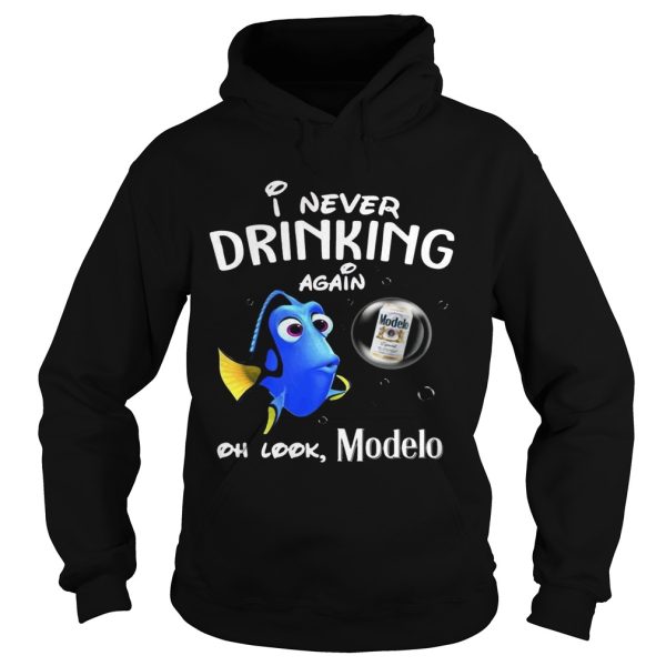 Disney Funny Dory I’m Never Drinking Again For Modelo Lover Shirt