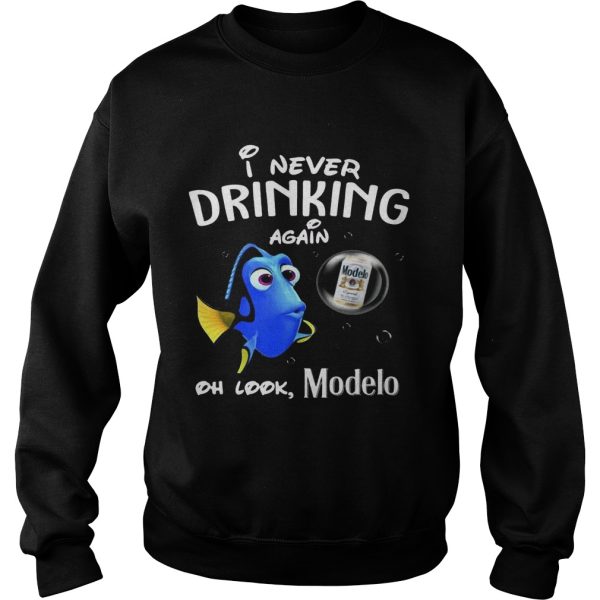 Disney Funny Dory I’m Never Drinking Again For Modelo Lover Shirt