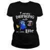 Disney Funny Dory I’m Never Drinking Again For Nite Lover Shirt
