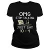 Dispatcher Omg stop talking just say 10-4 shirt
