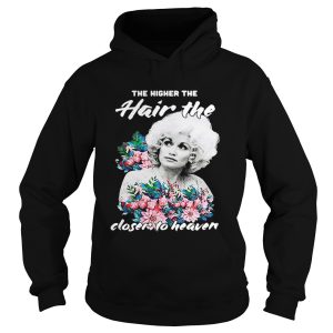 Dolly Parton Almanac the higher the hair the closer to Heaven shirt 2