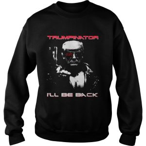 Donald Trump Trumpinator 2020 I'll be back shirt 3