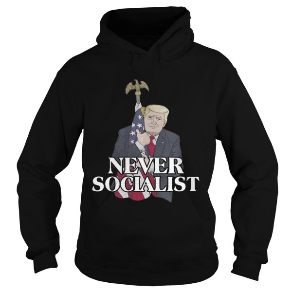 Donald Trump hugging the American flag never socialist shirt