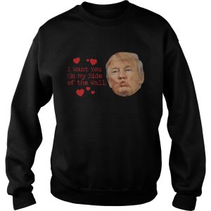 Donald Trump kissing I want you on my side of the wall shirt 2 Donald Trump kissing I want you on my side of the wall shirt 3