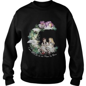 Dorothy and Alice I love weed to the moon er back shirt 1 Dorothy and Alice I love weed to the moon er back shirt 2