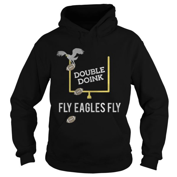 Double doink Fly Eagles Fly Philadelphia Eagles shirt