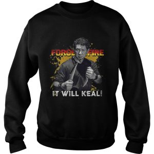 Doug Marcaida Forged in fire It will keal shirt 2 Doug Marcaida Forged in fire It will keal shirt 3