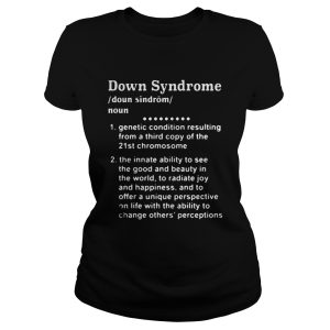 Down syndrome down syndrome noun shirt 1