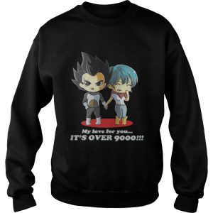 Dragon ball my love for you it's over 9000 shirt 3