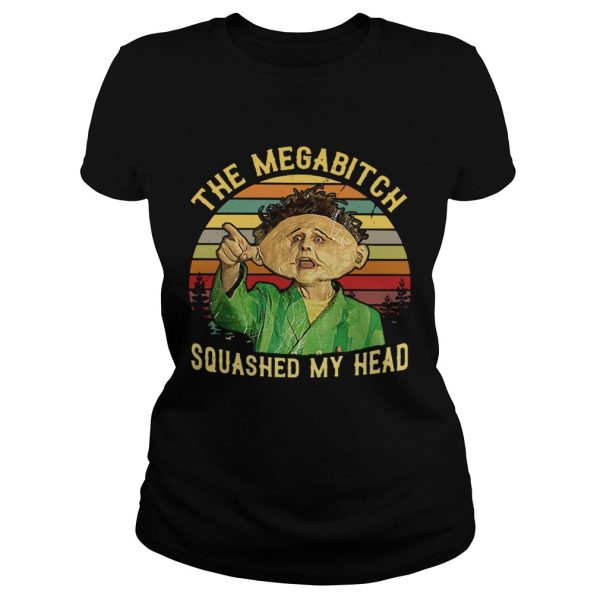 Drop Dead Fred the megabitch squashed my head retro shirt