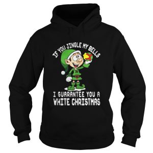 ELF If you jingle my bells Ill give you a white christmas shirt 1
