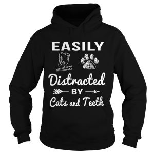 Easily distracted by cats and teeth shirt 1 Easily distracted by cats and teeth shirt 2