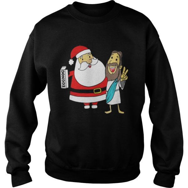 Eggnog Santa And Jesus Christmas Shirt