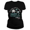 Elephant You’re doing a great job mommy happy 1st mother’s day Olivia 2019 shirt