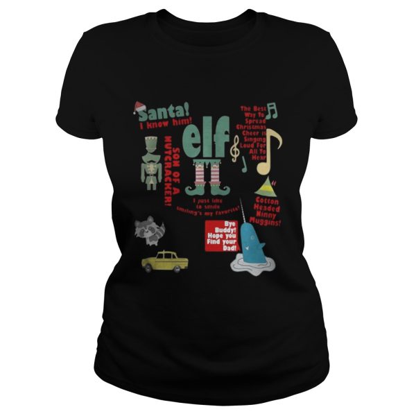 Elf – Santa I Know Him – Son Of A Nutcracker Shirt