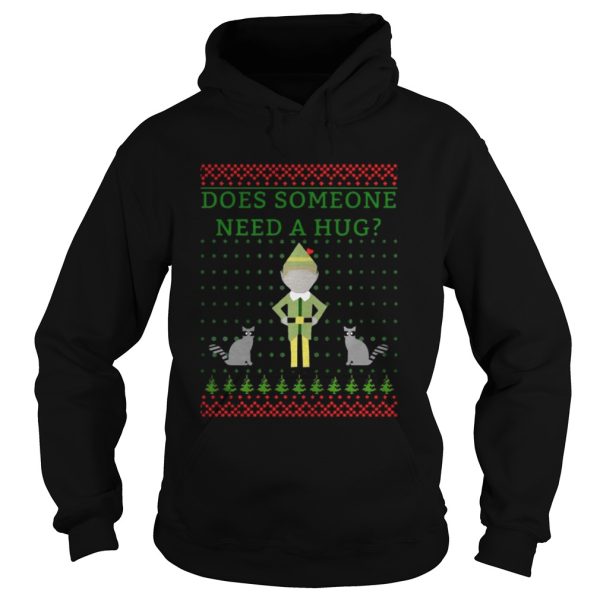 Elf does Someone Need A Hug Christmas sweat shirt