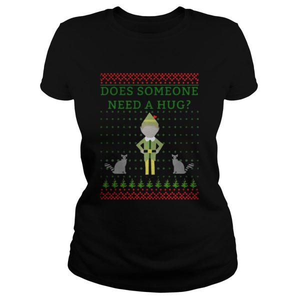 Elf does Someone Need A Hug Christmas sweat shirt