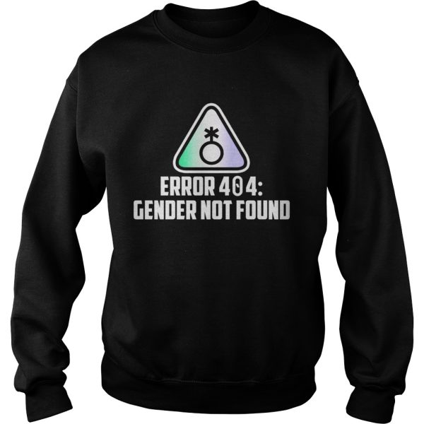 Error 404 gender not found shirt