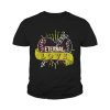 Eternal love you heart forever Shirt