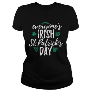 Everyone's Irish on St Patrick's day shirt 1