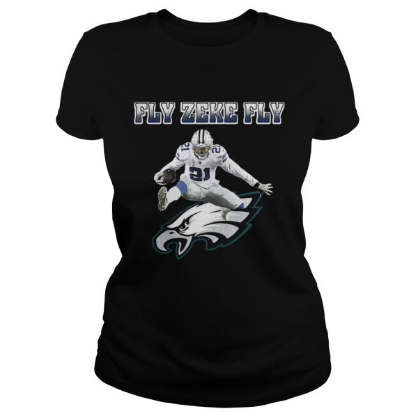 Ezekiel Elliott Fly Zeke Fly Philadelphia Eagles shirt