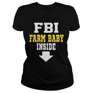 FBI farm baby inside shirt 2