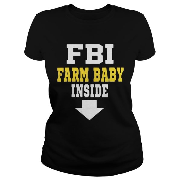 FBI farm baby inside shirt