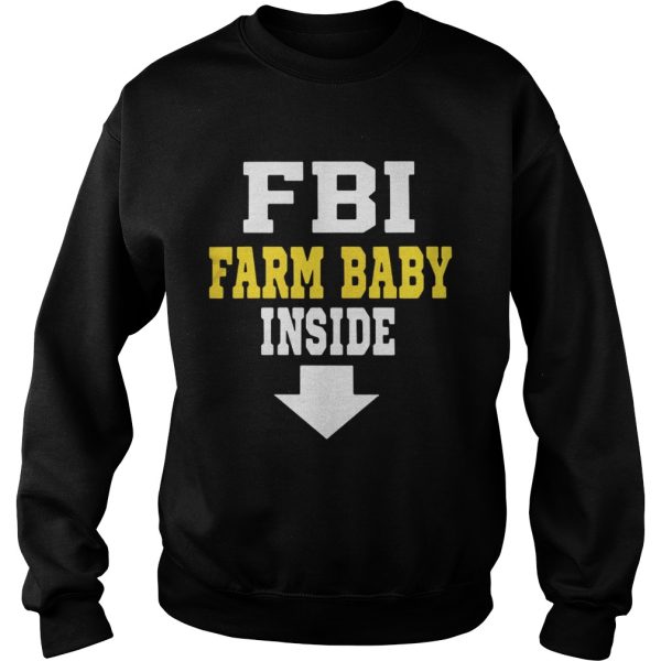 FBI farm baby inside shirt