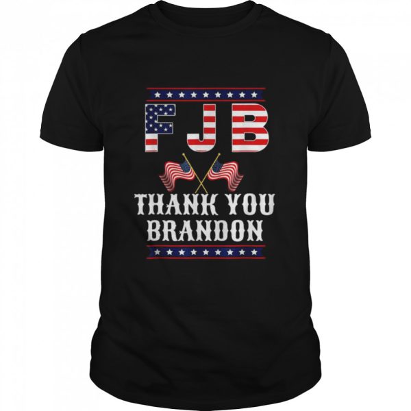 FJB American Flag Thank You Brandon 2021 Shirt