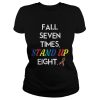 Fall Seven Times Stand Up Eight Autism Awareness T-shirt