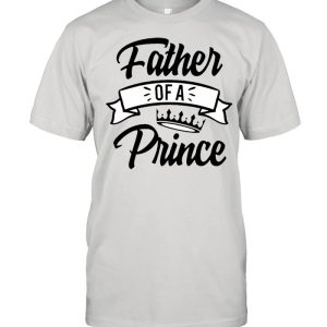 Father’s Day – Father Of A Prince shirt