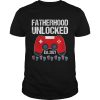 Fatherhood Unlocked Est 2021 shirt