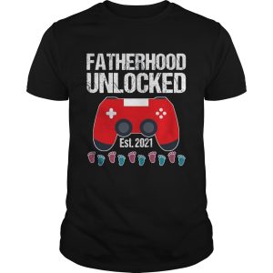 Fatherhood Unlocked Est 2021 shirt