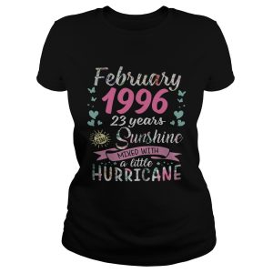 February 1996 23 years of being sunshine mixed with a little hurricane shirt 1