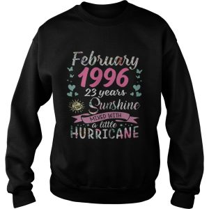 February 1996 23 years of being sunshine mixed with a little hurricane shirt 3