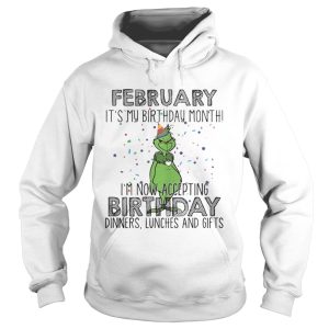 February it's my birthday month I'm now accepting birthday dinners shirt 1