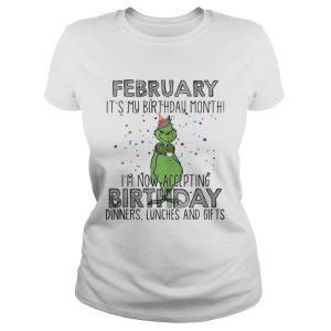 February it's my birthday month I'm now accepting birthday dinners shirt 2