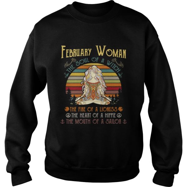 February woman the soul of a witch the fire of a lioness the heart of a hippie the mouth of a sailor retro shirt