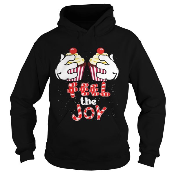 Feel The Joy Funny Cupcake Christmas Shirt