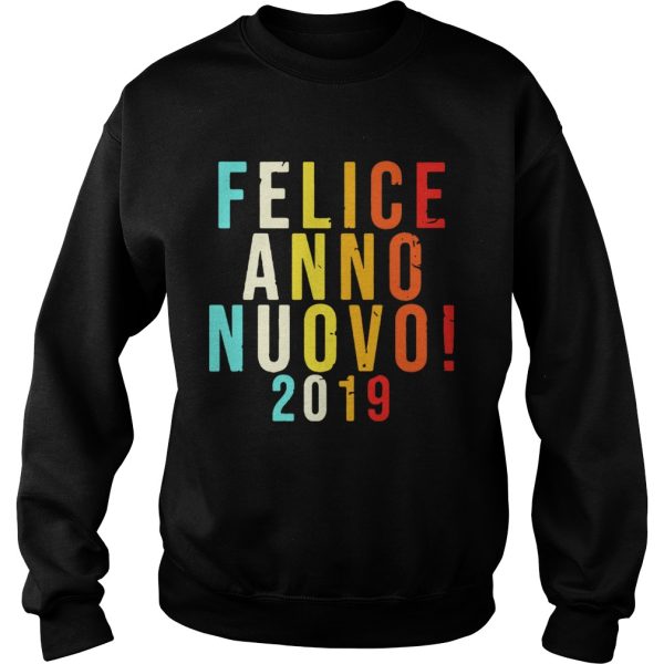 Felice Anno Nuovo 2019 shirt